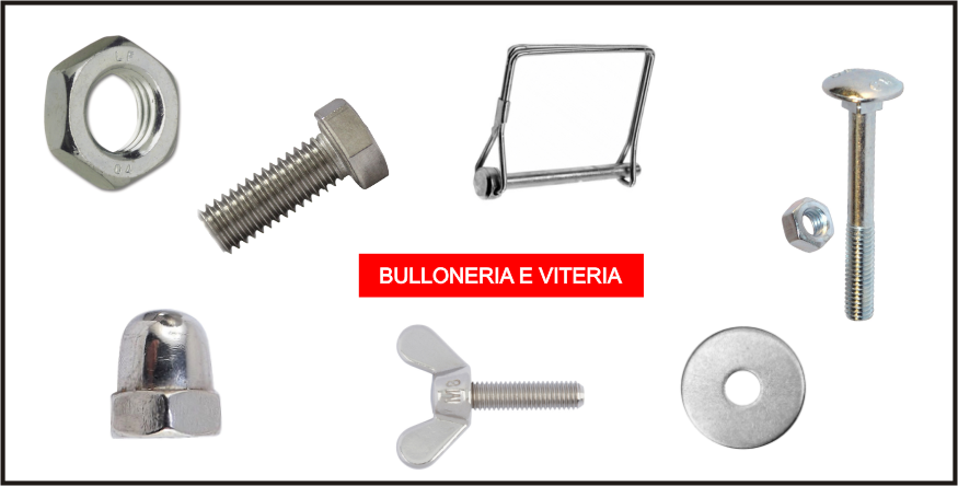 BULLONERIA E VITERIA